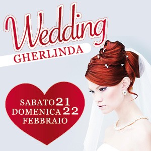 Wedding Gherlinda: due giorni dedicati al matrimonio 