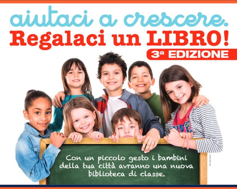 “Aiutaci a crescere, regalaci un libro!” dal 1° al 31 agosto regala un libro alle scuole della tua città 