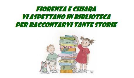 storie Tornano le favole di Fiorenza e Chiara, sabato mattina alla biblioteca Rodari