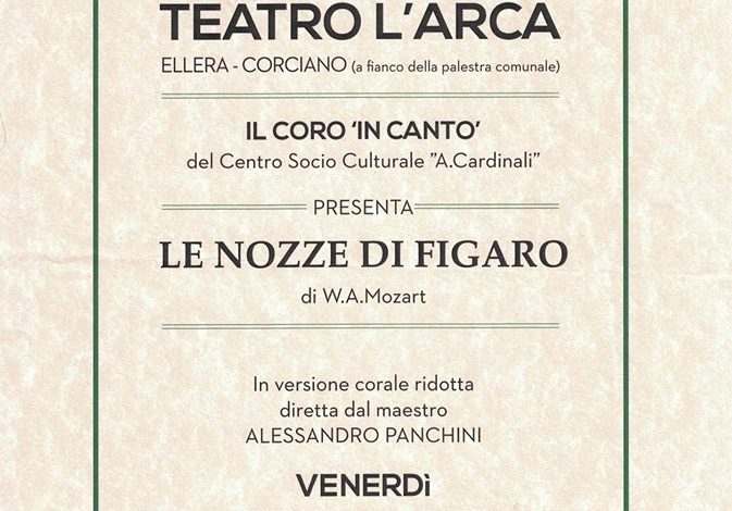 Il coro “In Canto” e le Nozze di Figaro al teatro Arca