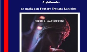 Nicola Mariuccini presenta il libro "Nighthawks", giovedì nella rassegna di Convivium