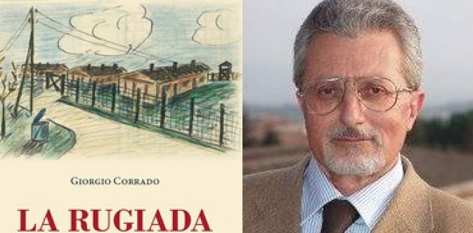 Giorgio Corrado racconta la prigionia del padre Federico nel volume “La Rugiada”