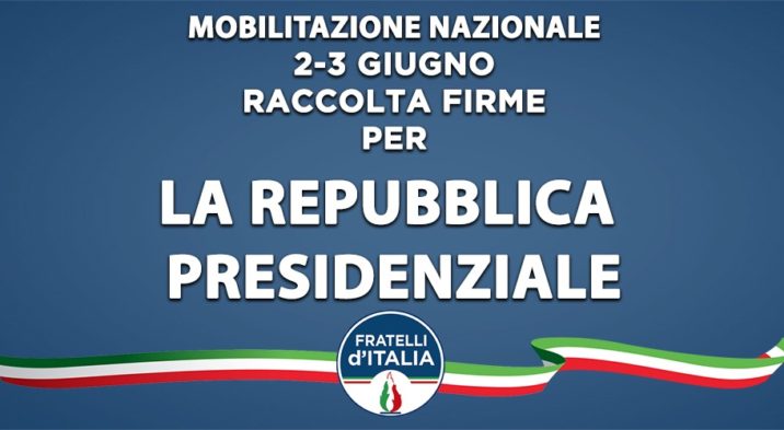 Italia Repubblica Presidenziale: anche a Corciano si raccolgono le firme nell’iniziativa di Fratelli d’Italia